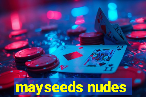 mayseeds nudes